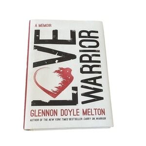 Love Warrior Hardcover by Glennon Doyle Melton